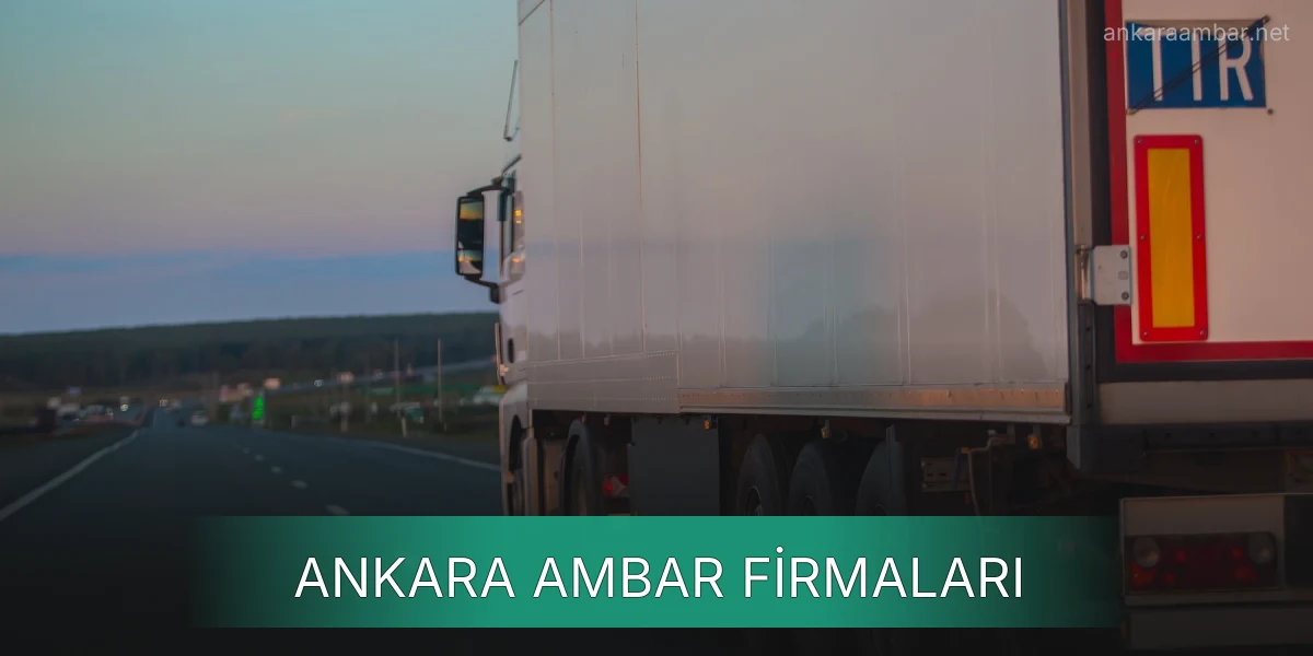 İstanbul Ankara Ambar Firmaları