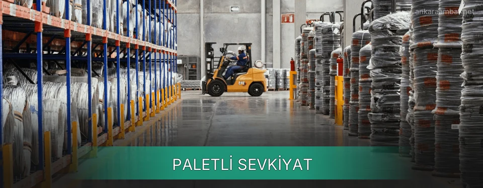Ankara Paletli Sevkiyat Ambar Firmaları